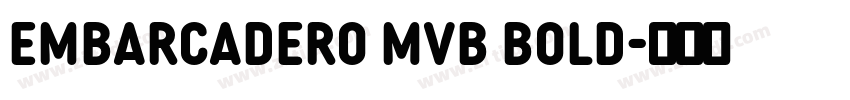 Embarcadero MVB Bold字体转换 Embarcadero MVB Bold字体转换
